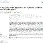 Growing the Beautiful Anthropocene: Ethics of Care in East European Food Gardens